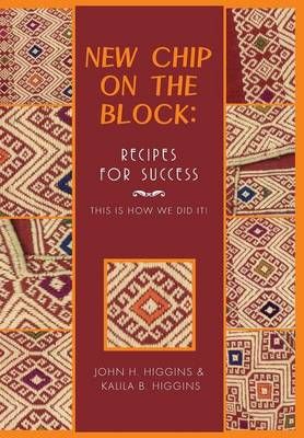 New Chip on the Block By John H Higgins 9781493126958 (Hardback)