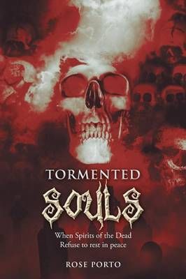 Tormented Souls By Rose Porto 9781493129508 (Paperback)