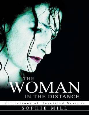 The Woman in the Distance By Sophie Mill 9781493133741 (Paperback)