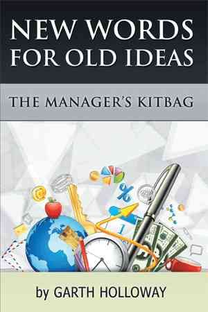 The Manager's Kitbag By Garth Holloway 9781493135226 (Paperback)