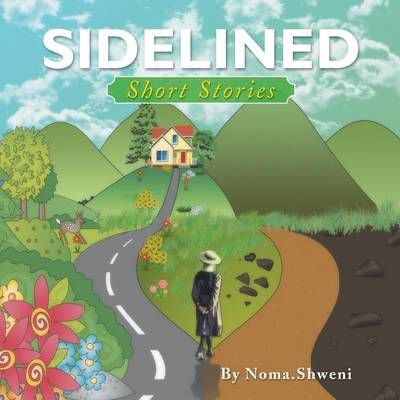 Sidelined By Noma Shweni 9781493138791 (Paperback)