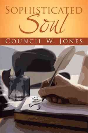 Sophisticated Soul By Council Jones 9781493142347 (Paperback)