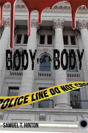 Body for a Body By Samuel T Hinton 9781493146864 (Paperback)