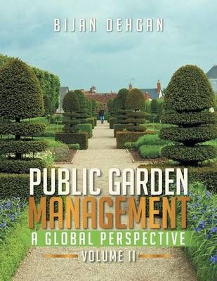 Public Garden Management By Bijan Dehgan 9781493161812 (Paperback)