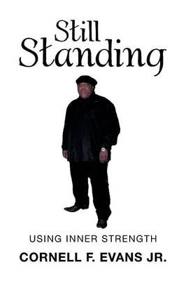 Still Standing By Cornell F, Jr Evans 9781493172986 (Paperback)