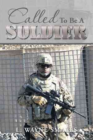 Called to Be a Soldier By L Wayne Smalls 9781493173303 (Hardback)