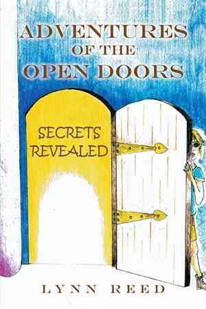 Adventures of the Open Doors By Lynn Reed 9781493173761 (Paperback)