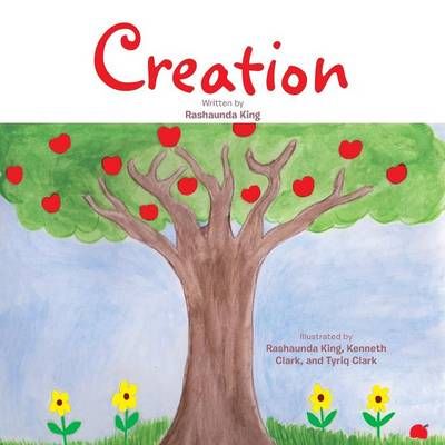 Creation By Rashaunda King 9781493186525 (Paperback)