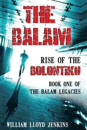 The Balam By William Lloyd Jenkins 9781493195190 (Hardback)