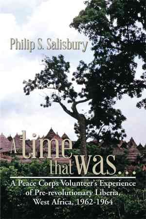 A time that was... By Philip S Salisbury 9781493196029 (Hardback)