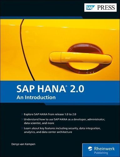 SAP HANA 2.0 By Denys Van Kempen 9781493218387 (Hardback)