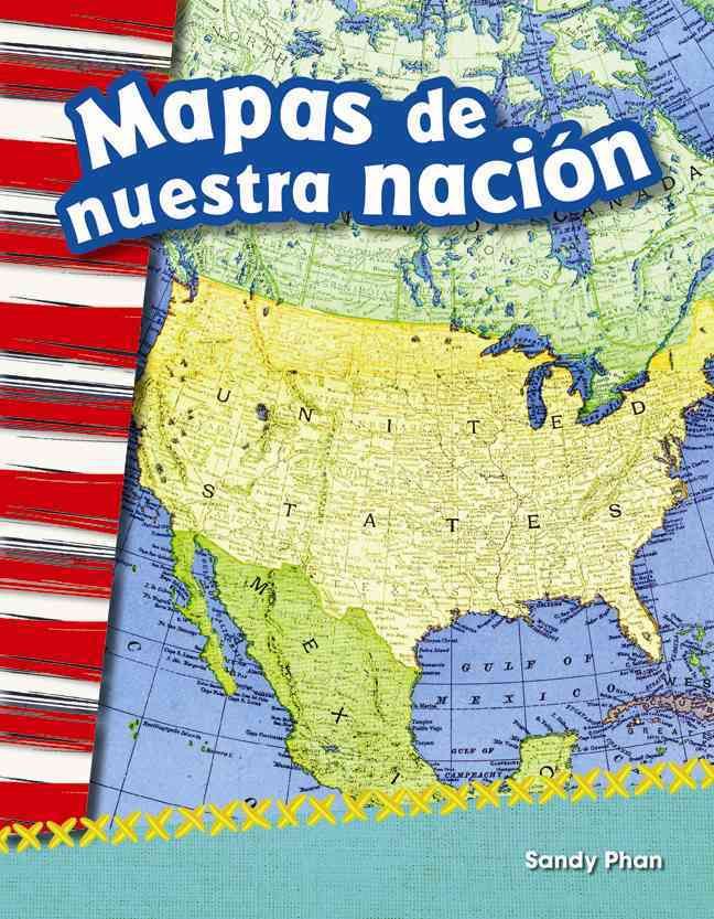 Mapas De Nuestra Nación By Sandy Phan 9781493805440 (Paperback)