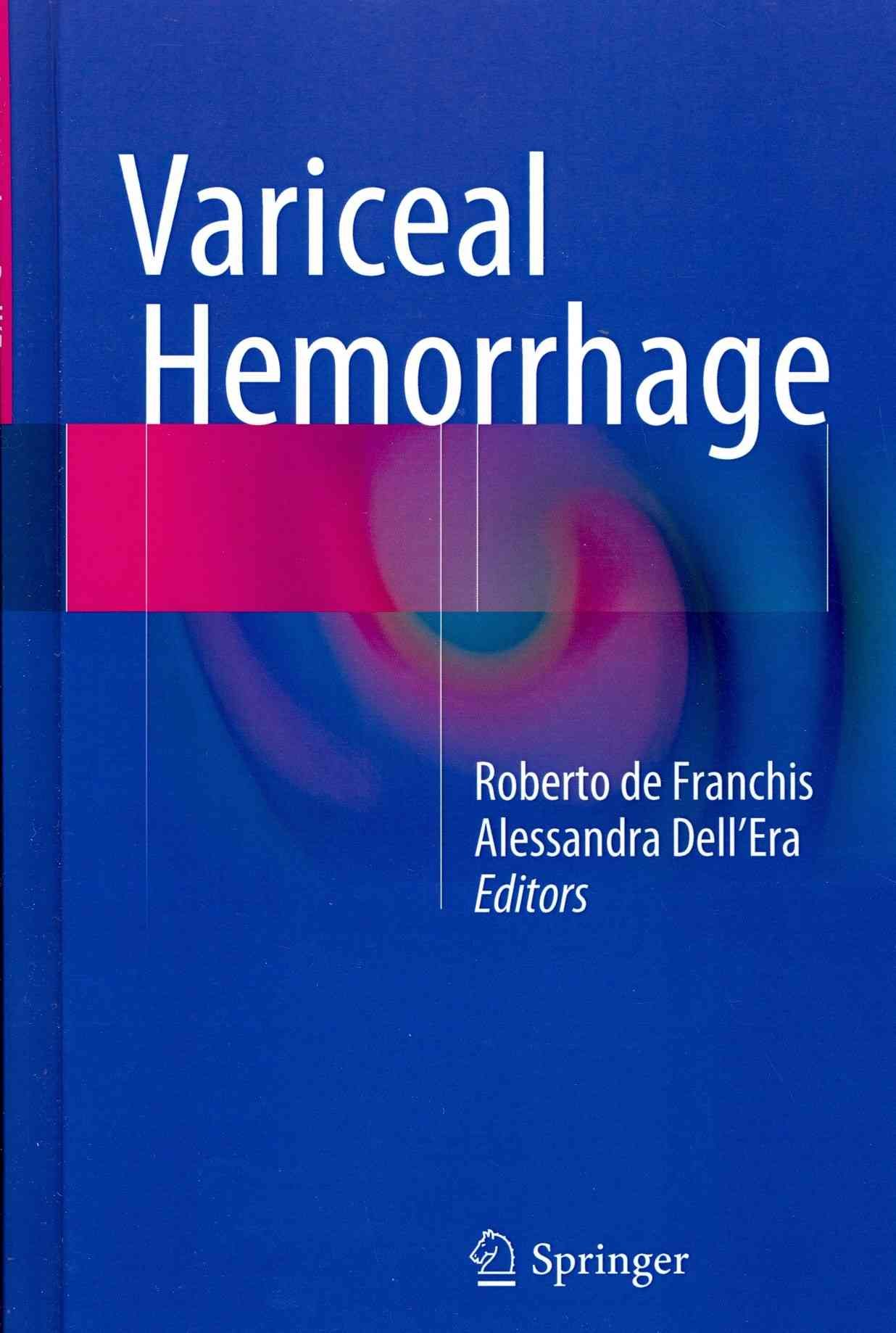 Variceal Hemorrhage 9781493900015 (Hardback)