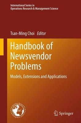 Handbook of Newsvendor Problems By Tsan-Ming Choi (editor) (Paperback)