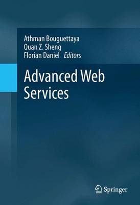 Advanced Web Services By Athman Bouguettaya 9781493900718 (Paperback)