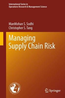 Managing Supply Chain Risk By ManMohan S. Sodhi, Christopher S. Tang