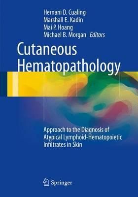 Cutaneous Hematopathology 9781493909490 (Hardback)