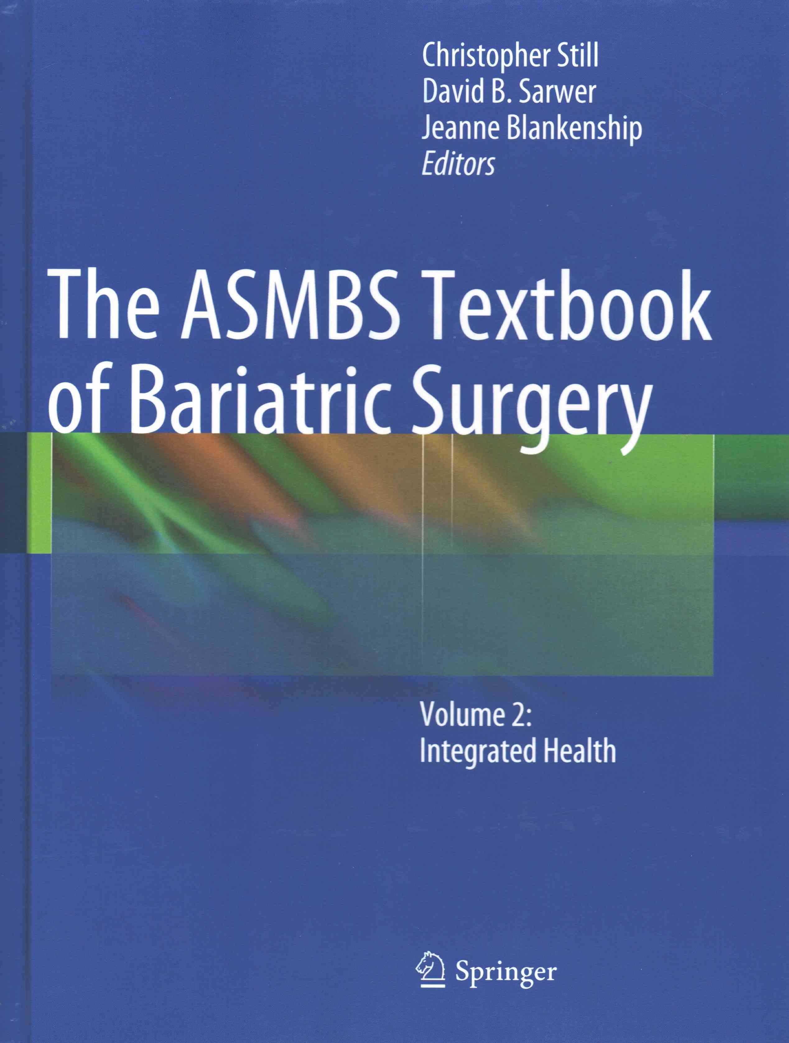 The ASMBS Textbook of Bariatric Surgery 9781493911967 (Hardback)