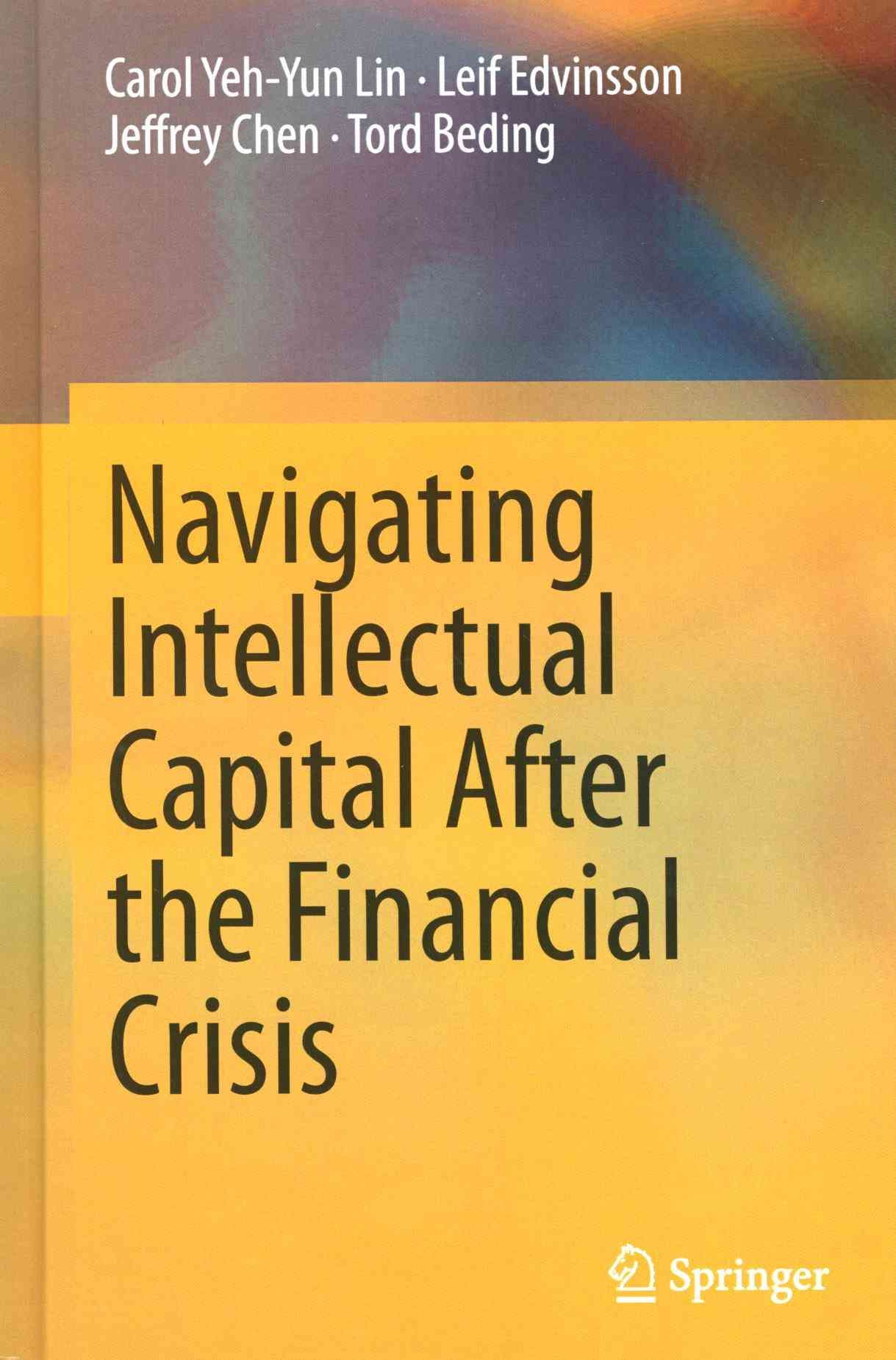 Navigating Intellectual Capital After the Financial Crisis (Hardback)