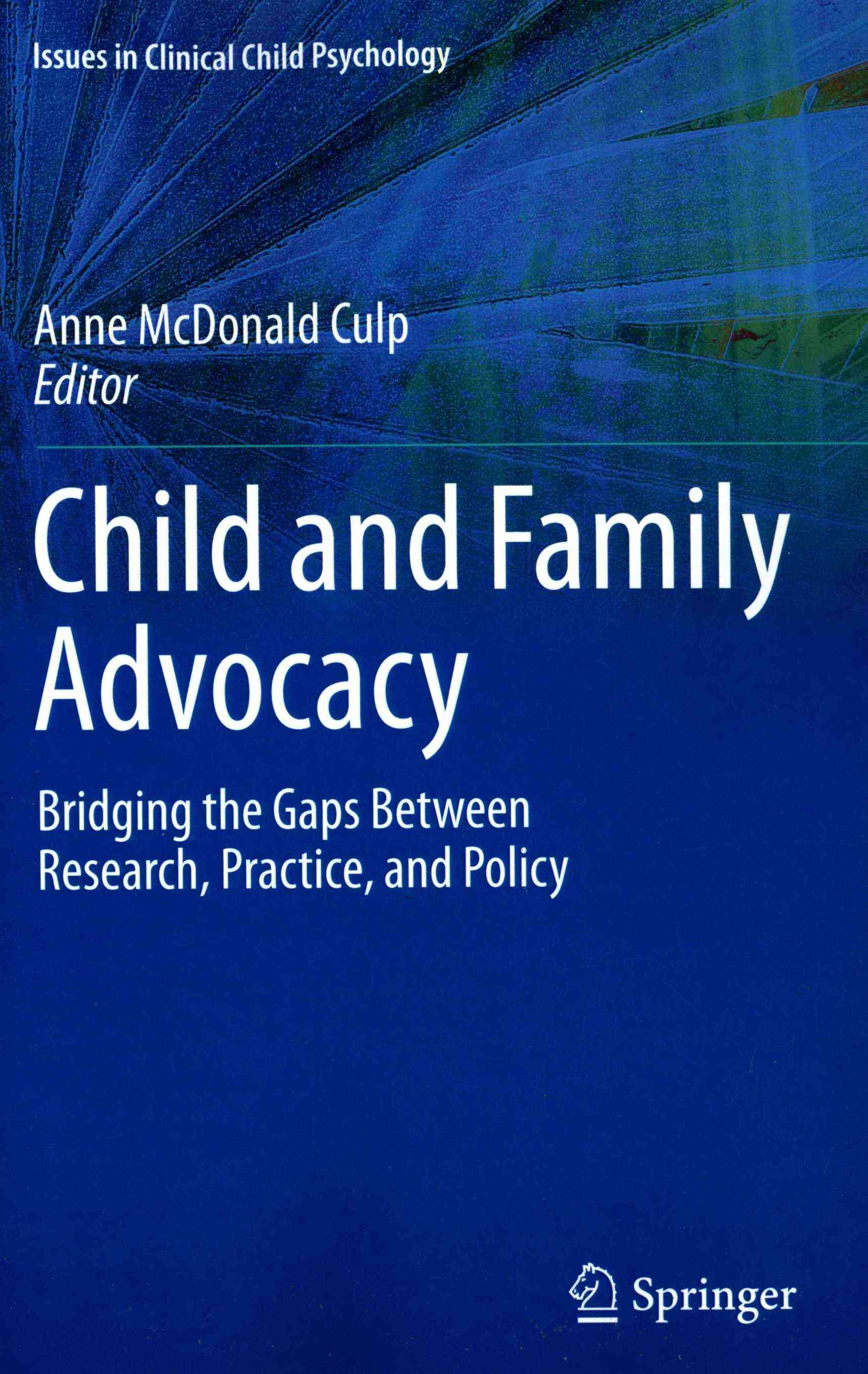 Child and Family Advocacy By Anne McDonald Culp (editor) 9781493915736