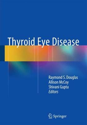 Thyroid Eye Disease 9781493917457 (Hardback)
