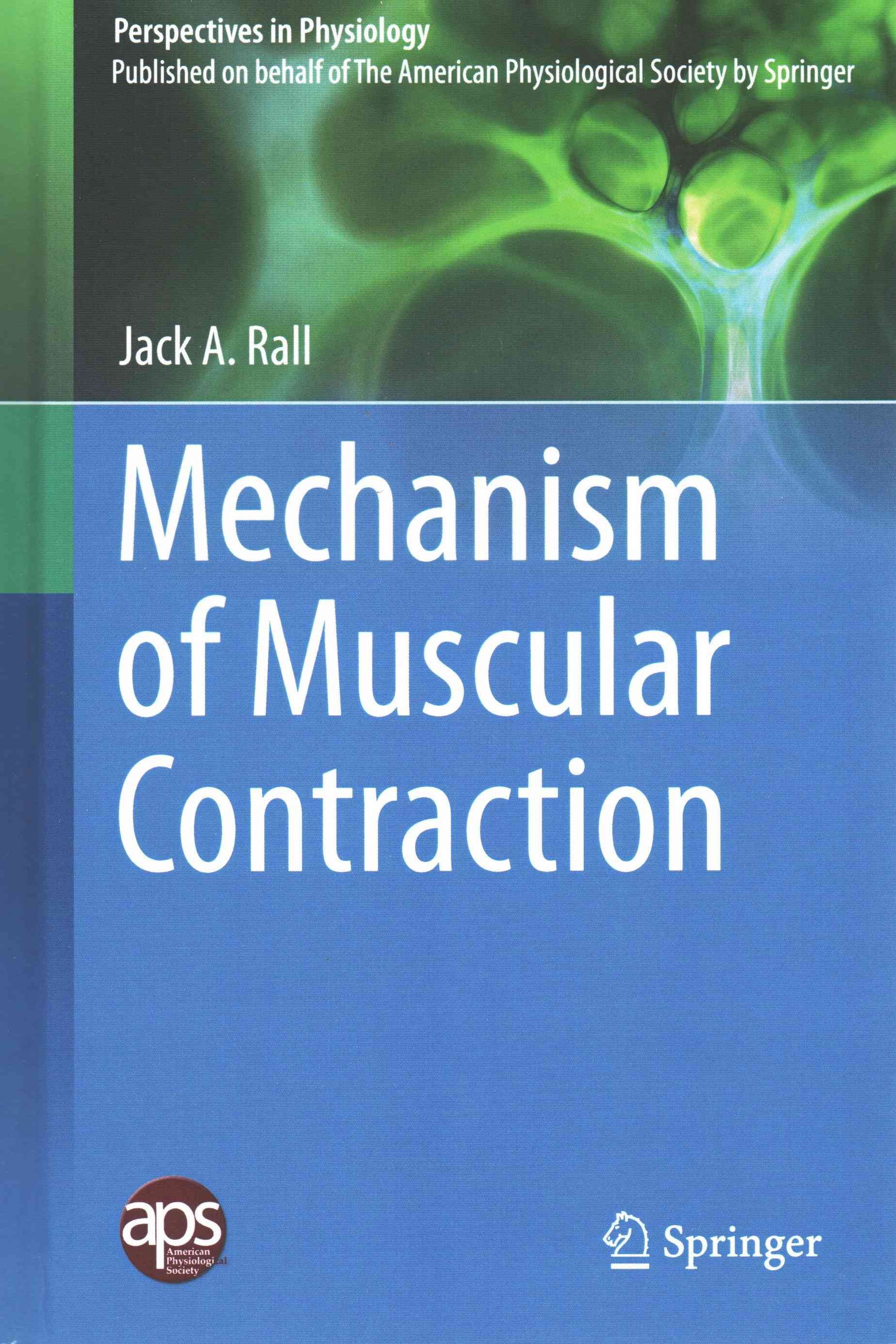 Mechanism of Muscular Contraction 9781493920068 (Hardback)