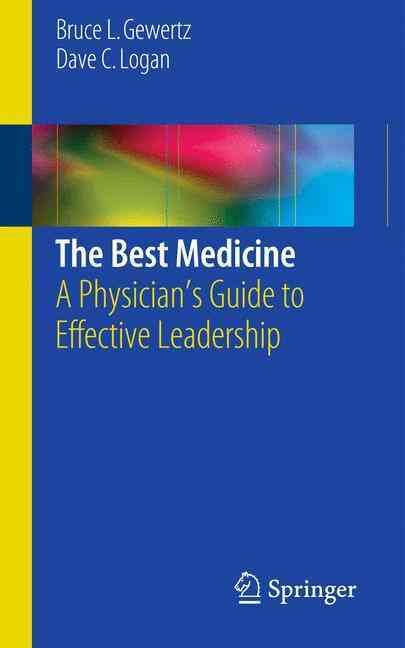 The Best Medicine By Bruce L. Gewertz, David Logan 9781493922192