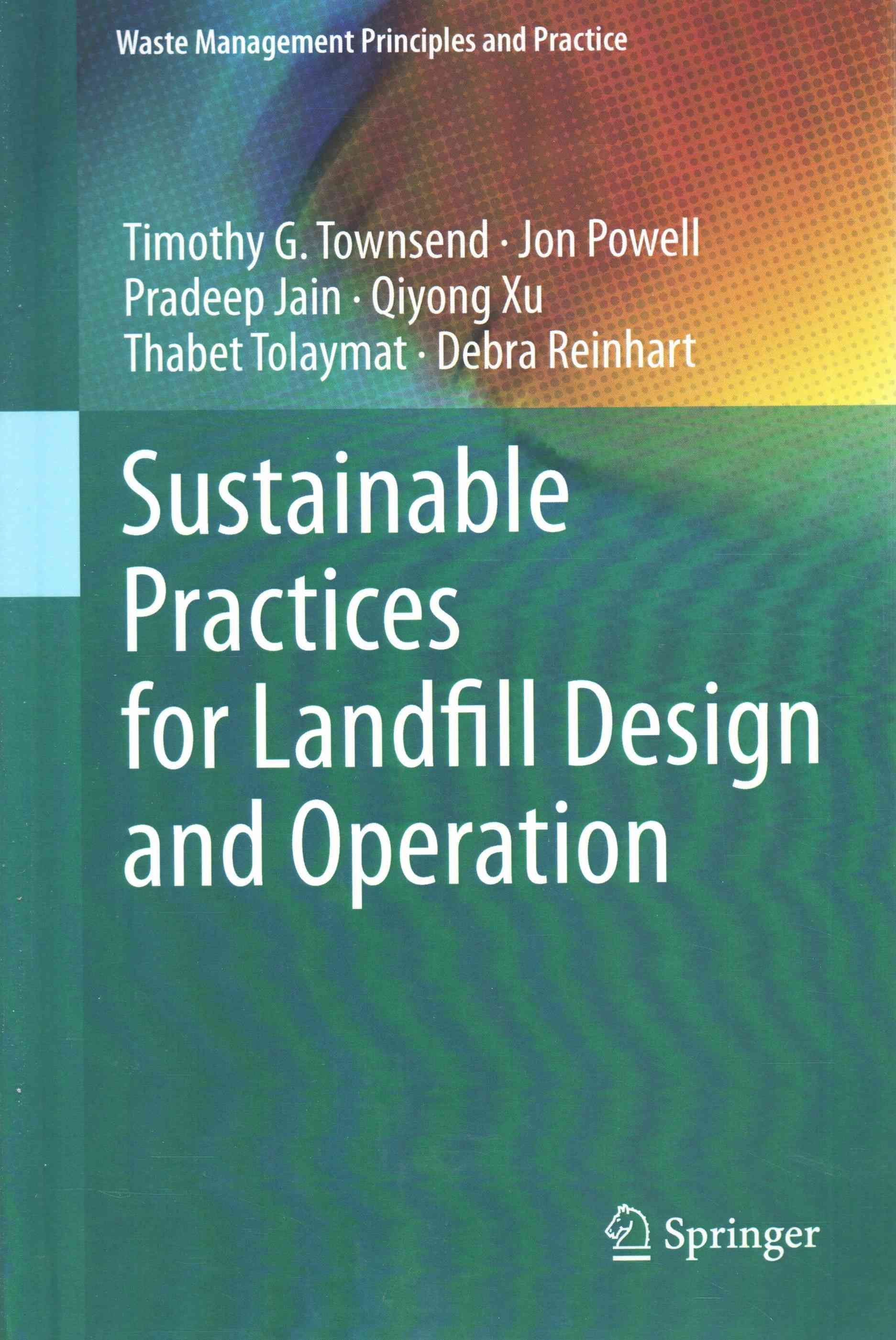 Sustainable Practices for Landfill Design and Operation 9781493926619