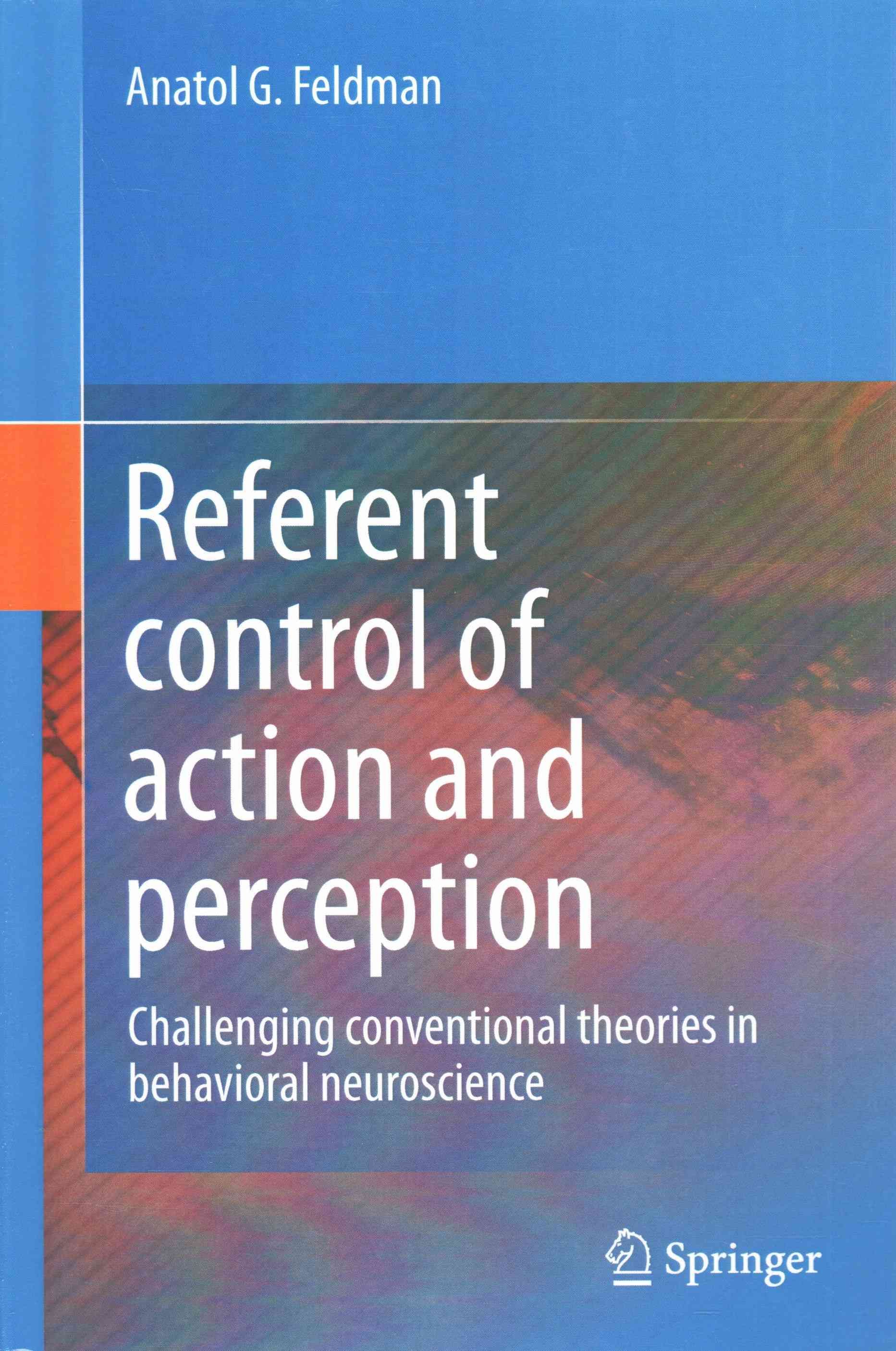Referent Control of Action and Perception 9781493927357 (Hardback)