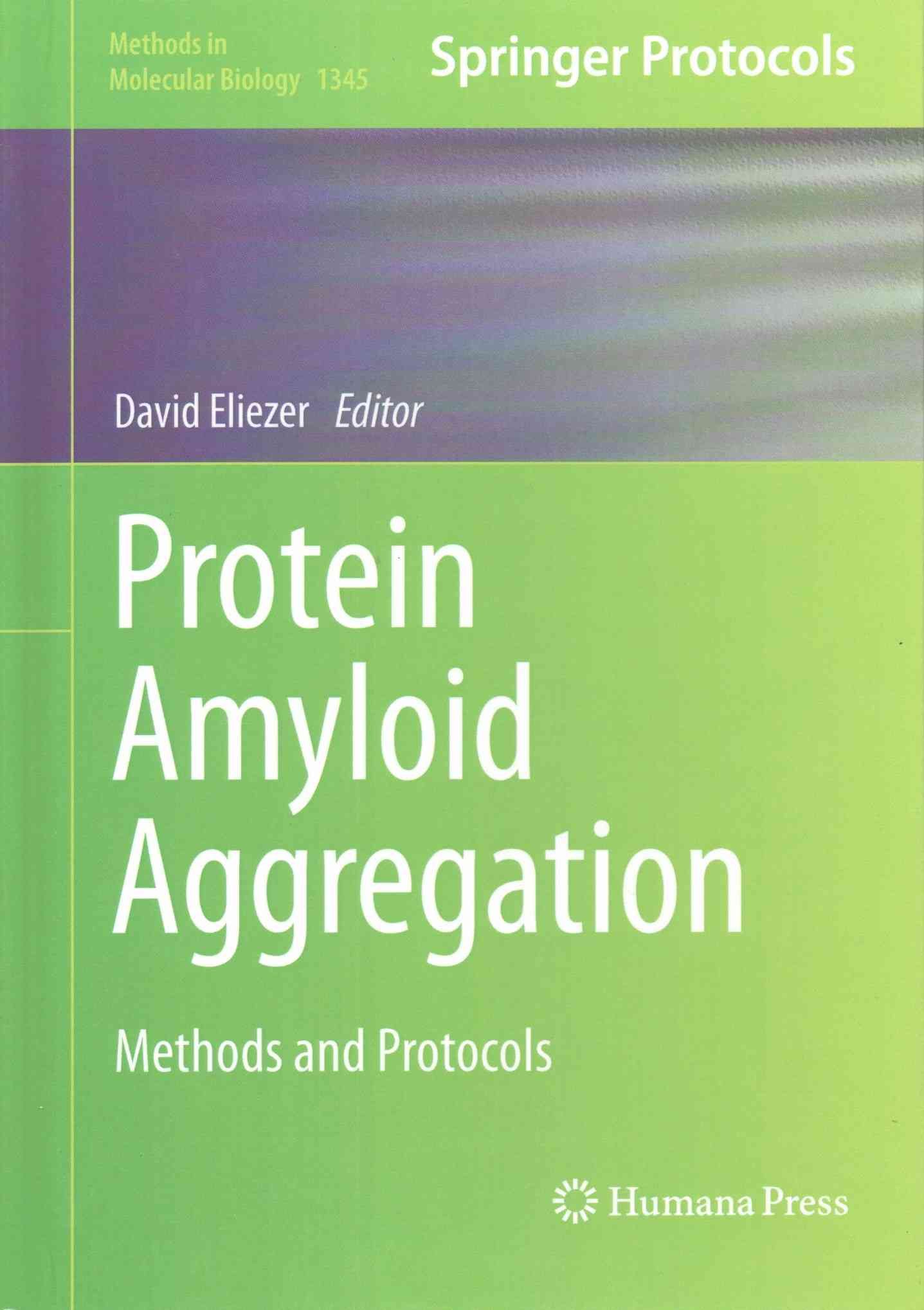 Protein Amyloid Aggregation By David Eliezer (editor) 9781493929771