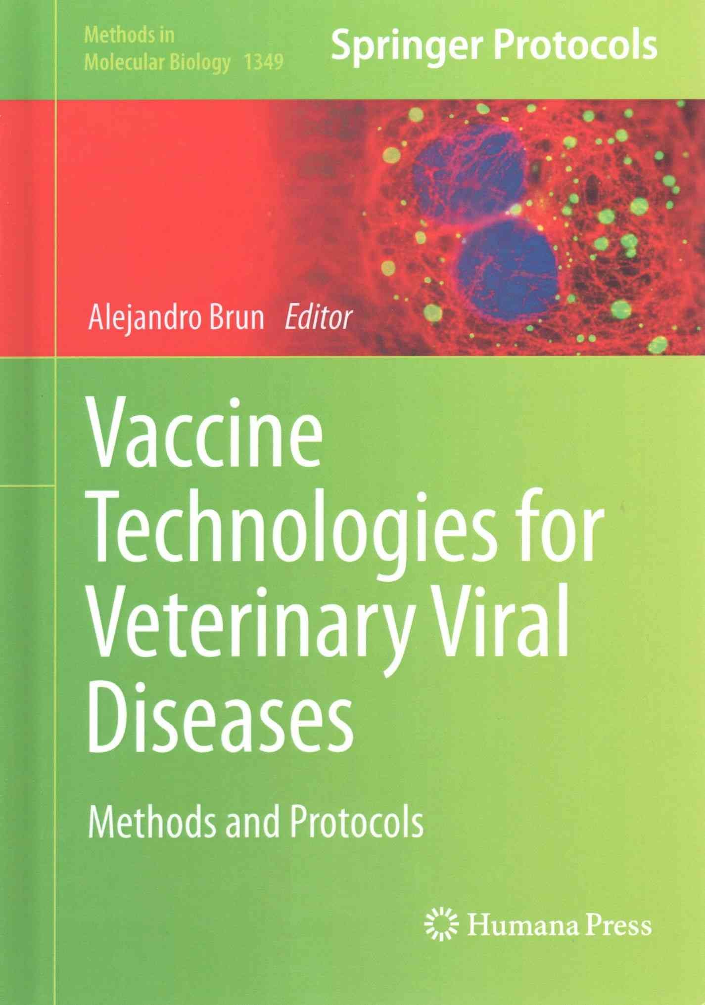 Vaccine Technologies for Veterinary Viral Diseases 9781493930074