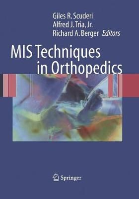 MIS Techniques in Orthopedics 9781493938490 (Paperback)