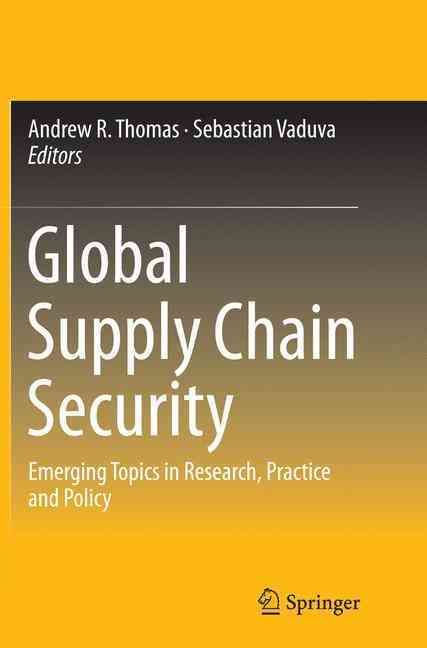 Global Supply Chain Security 9781493940493 (Paperback)