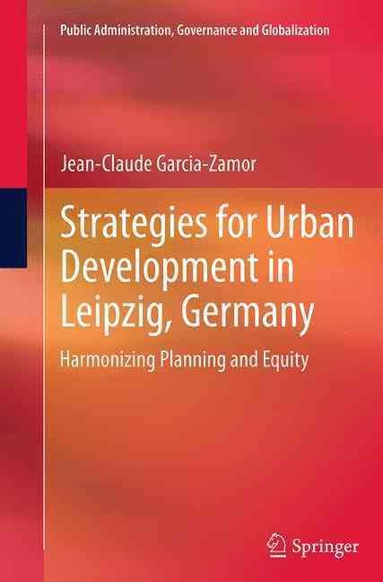 Strategies for Urban Development in Leipzig, Germany 9781493941070