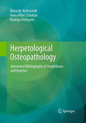 Herpetological Osteopathology 9781493941094 (Paperback)