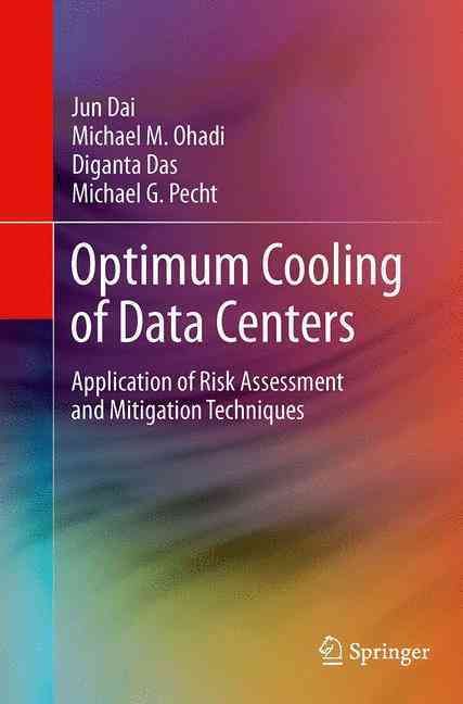 Optimum Cooling of Data Centers 9781493942480 (Paperback)