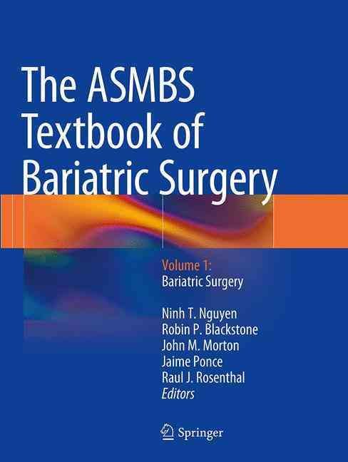 The ASMBS Textbook of Bariatric Surgery 9781493943173 (Paperback)