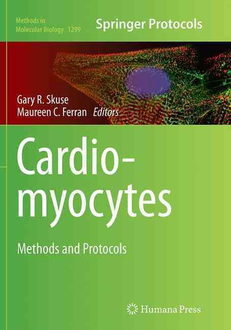 Cardiomyocytes By Gary R. Skuse (editor), Maureen C. Ferran (editor)
