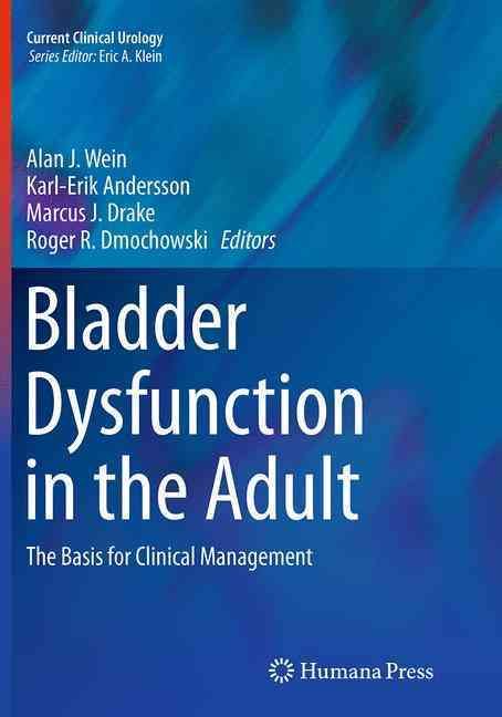 Bladder Dysfunction in the Adult 9781493951505 (Paperback)
