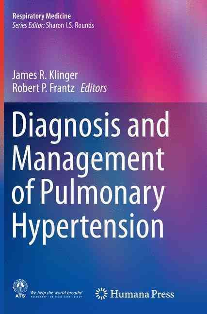 Diagnosis and Management of Pulmonary Hypertension 9781493952816