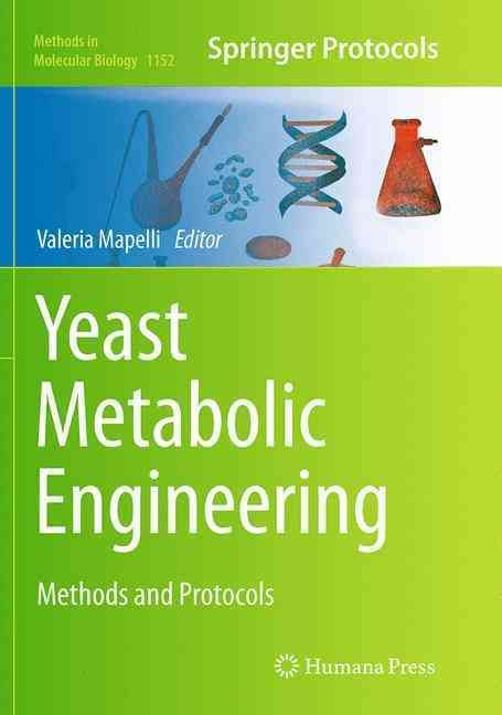 Yeast Metabolic Engineering By Valeria Mapelli (editor) 9781493952861