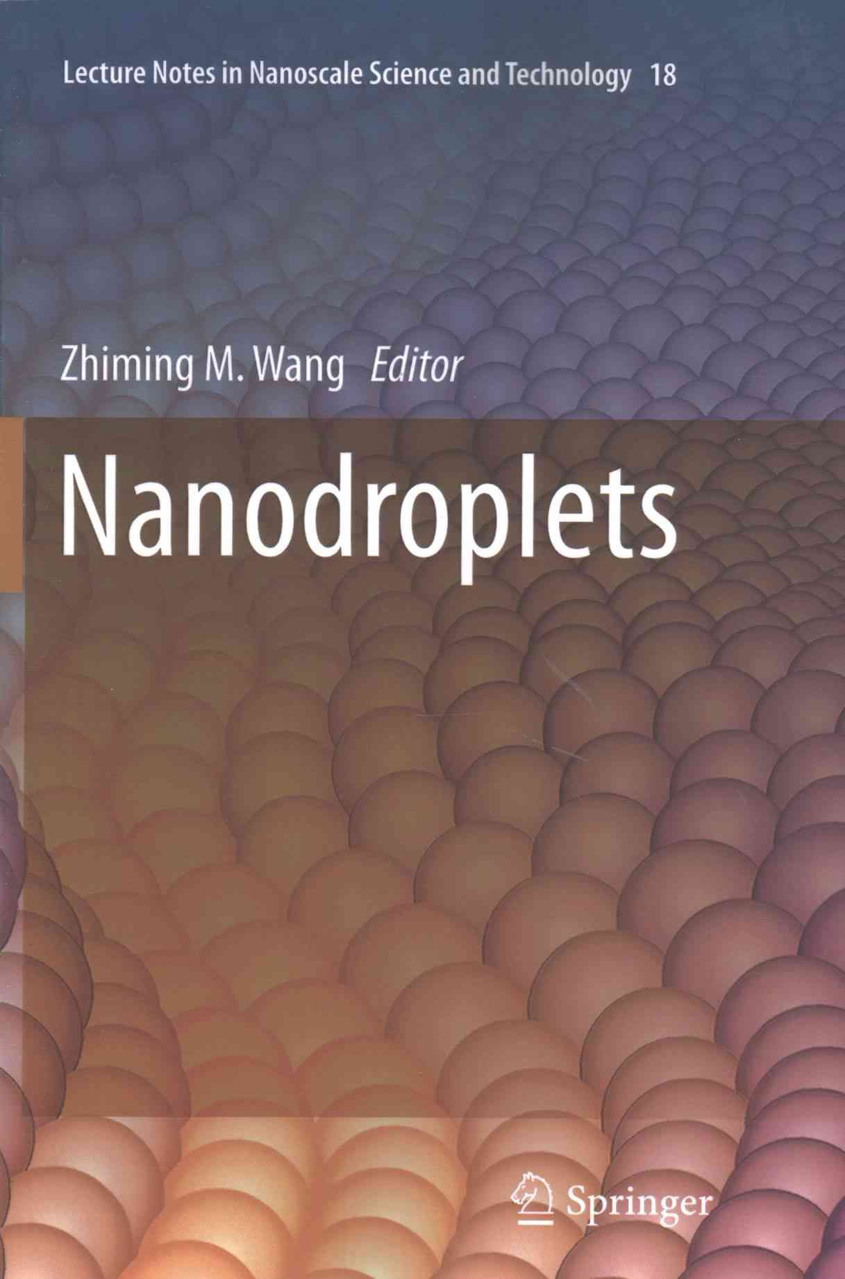 Nanodroplets By Zhiming M. Wang (editor) 9781493955046 (Paperback)