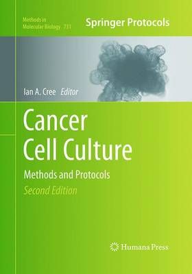 Cancer Cell Culture By Ian A. Cree (editor) 9781493956579 (Paperback)