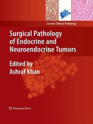 Surgical Pathology of Endocrine and Neuroendocrine Tumors (Paperback)