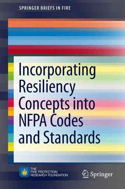 Incorporating Resiliency Concepts Into NFPA Codes and Standards