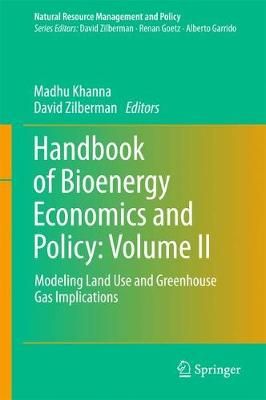 Handbook of Bioenergy Economics and Policy: Volume II By Khanna, Madhu