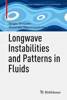 Longwave Instabilities and Patterns in Fluids 9781493975884 (Hardback)