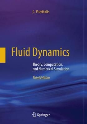 Fluid Dynamics By C. Pozrikidis 9781493979622 (Paperback)