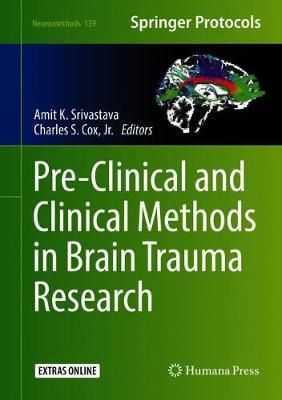 Pre-Clinical and Clinical Methods in Brain Trauma Research (Hardback)