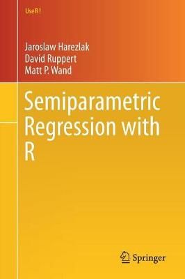 Semiparametric Regression With R 9781493988518 (Paperback)